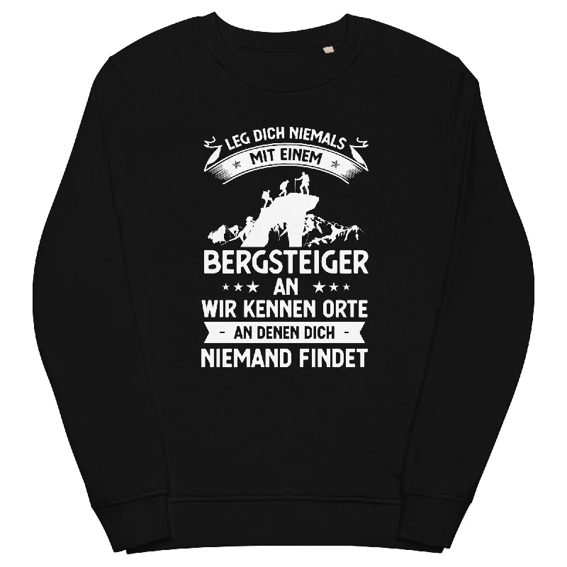 Leg Dich Niemals Mit Einem Bergsteiger An Wir Kennen Orte An Denen Dich Niemand Findet - Unisex Premium Organic Sweatshirt Hoodie with Lining Warm Insulated Leg Dich Niemals Mit Einem Bergsteiger An Wir Kennen Orte An Denen Dich Niemand Findet - Unisex Premium Organic Sweatshirt Hoodie with Lining Warm Insulated