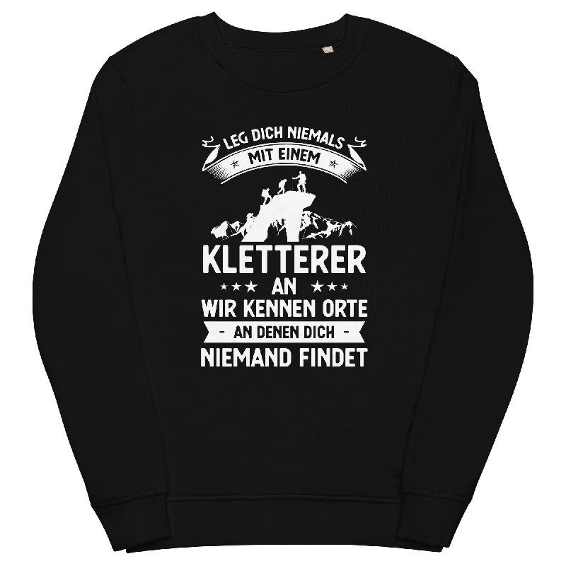 Leg Dich Niemals Mit Einem Kletterer An Wir Kennen Orte An Denen Dich Niemand Findet - Unisex Premium Organic Sweatshirt Hoodie with Button Classic Timeless Leg Dich Niemals Mit Einem Kletterer An Wir Kennen Orte An Denen Dich Niemand Findet - Unisex Premium Organic Sweatshirt Hoodie with Button Classic Timeless